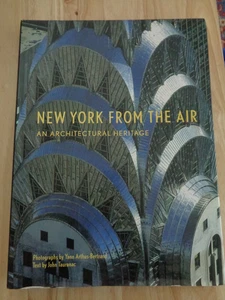 New York from the Air : An Architectural Heritage by John Tauranac HC/DJ - Picture 1 of 1