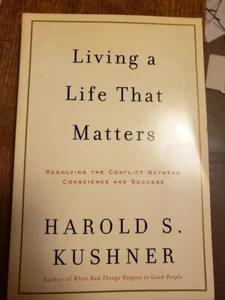 Living a Life That Matters: Resolving the Conflict between Conscience and Succes - Picture 1 of 1