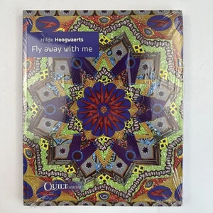 Fly Away With Me - Hilde Hoogwaerts - Quiltmania - Paperback SEALED NEW - Foto 1 di 3