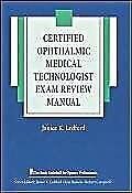 Certified Ophthalmic Medical Technologist Exam Review Manual (The Basic Book...