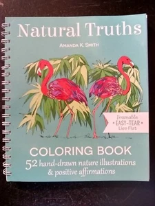 Natural Truths Coloring Book : 52 Hand-Drawn Nature Illustrations and Positive A - Imagen 1 de 5