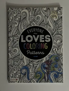 Everyone Loves Coloring Patterns Adult Coloring Book NEW 40 Pages - Bild 1 von 3