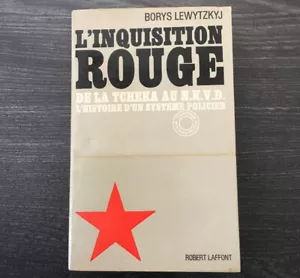 B.Lewytzkyj - L'INQUISITION ROUGE de la Tcheka au N.K.V.D. - 1968 - Foto 1 di 2