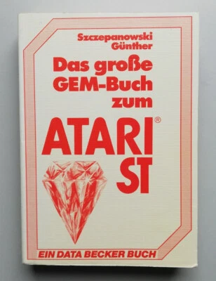 Das große GEM-Buch zum ATARI ST - Data Becker Verlag - Bild 1 von 4