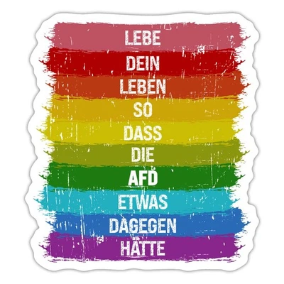 SPREADSHIRT Lebe So Dass Die AFD Etwas Dagegen Hätte Pride Aufkleber Sticker