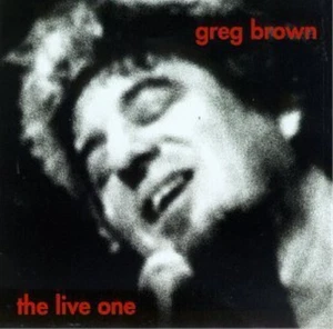 Greg Brown The Live One (CD) Album - Bild 1 von 1