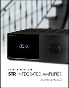 Anthem STR Integrated Amplifier  Owner's Manual - Instructions - Full Color