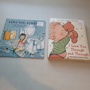 I Love You Through & Through by Rossetti-Shustak & I Love You Forever By Munsch - Picture 1 of 5