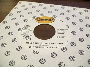 Shotgun Willie Band-Hello Honey, Bye Bye Baby-45-Promo - Imagen 1 de 1