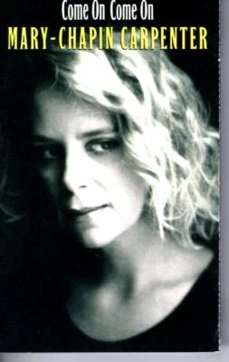 Mary Chapin Carpenter Come On Come On 1992 Cassette Country Folk Rock - Image 1 of 2