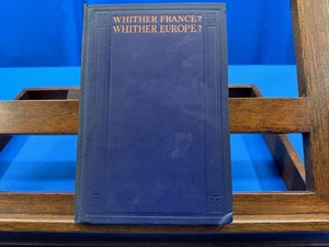 Whither France? Whither Europe?- Joseph Caillaux, 1923 - Picture 1 of 7