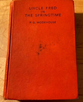 UNCLE FRED IN THE SPRINGTIME-P.G.WODEHOUSE-1939 1ST/2ND HB-BLANDING CLASSIC VG+ - Image 1 of 4