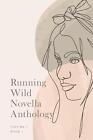 Running Wild Novella Anthology, Volume 7: Book 1 by A.G. Travers (English) Paper