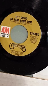 THE CARPENTERS 45 RPM - "It's Going to Take Some Time" "Flat Baroque" VG+ cond. - Bild 1 von 2