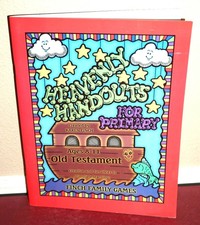 Heavenly Handouts: Old Testament Ages 8-11 by Karen Finch 2005 1E LDS Mormon PB