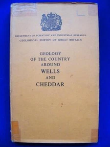 The Geology Of The Country Around Wells And Cheddar - HMSO - HB - VG - Imagen 1 de 3