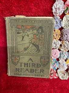 1908 A Third Reader The Aldine Reader by Spaulding & Bryce Hardbound Vtg Book - Picture 1 of 7
