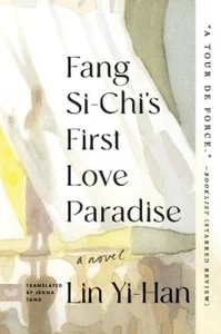Yi-Han Lin Fang Si-Chi's First Love Paradise (Taschenbuch) - Bild 1 von 1