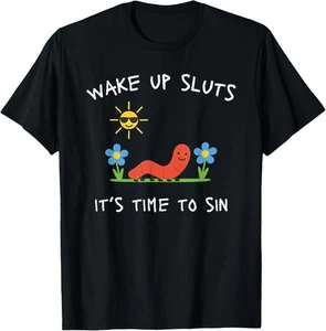 Wake Up Sluts It's Time to Sin, Lustiges Tier Meme T-Shirt Unisex T-Shirt - Bild 1 von 2