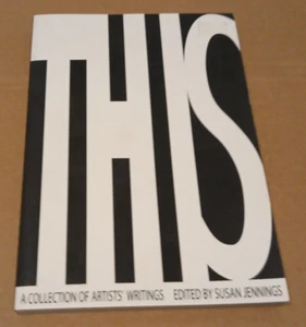 This A Collection of Artists Writings edited by Susan Jennings 2009 Paperback - Picture 1 of 2