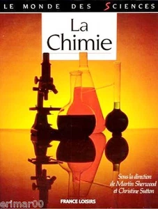 Le monde des sciences - La chimie // Martin SHERWOOD - Christine SUTTON - Picture 1 of 1