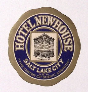 Hotel Newhouse Salt Lake City Utah c1940s Luggage Travel Label 4" - Picture 1 of 2