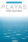 Playas Of The Great Plains Peter T Flawn Series In Natural Resource Managemen