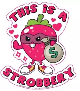 Calcomanía divertida "This is a STROBBERY" troquelada para parachoques de ventana de automóvil - Hecha en EE. UU. - Imagen 1 de 5