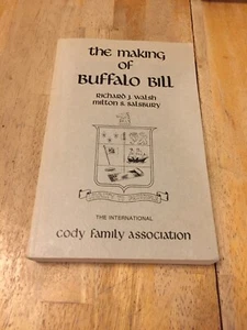 The Making Of Buffalo Bill by Richard J. Walsh, Milton S. Salsbury PB 1978 - Picture 1 of 3