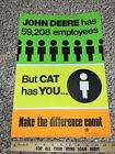 Vintage CAT Sign NOS - Morale Poster - John Deere Has Employees, Cat Has You