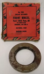 Vintage NOS Quality Built Grease Retainer Front Wheel 1593 1949 - 1953 Ford (233 - Picture 1 of 2