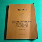 Genealogy: Prussia, Atalanta Bridge to Germany Vol. VIII - Charles M. Hall / TJB