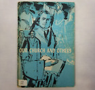 Our Church And Others By Lewis W Spitz 1966 Vintage Lutheran Booklet Christian