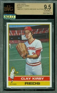 1976 TOPPS LOA # 579 CLAY KIRBY PROOF BGS 9.5 MAC SOLO FINEST GRADE $500 CARD * - Picture 1 of 8