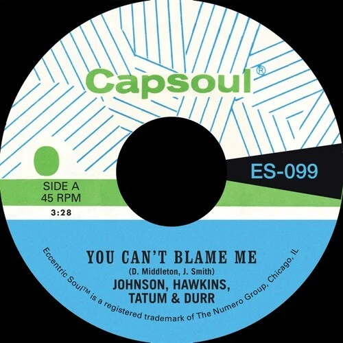 Johnson Hawkins Tatu - You Can't Blame Me B/W You're All I Need to Make It - Gre - Image 1 of 1