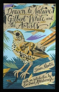 Simon Martin - Drawn to Nature: Gilbert White and the Artists; 1st/1st - Bild 1 von 1