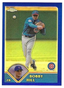 2003 Topps Chrome Blue Refractor #225 Bobby Hill Chicago Cubs ###/699 - Picture 1 of 1