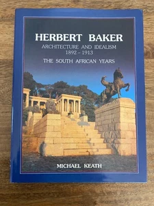 HERBERT BAKER: ARCHITECTURE AND IDEALISM 1892-1913 ASHANTI 1992 H/Cover D/W VG - Bild 1 von 12