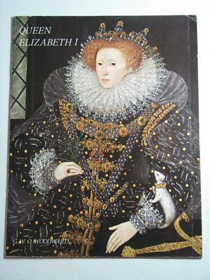 QUEEN ELIZABETH I by G. W. O. Woodward 1992 Booklet Pitkin Pictorials UK Foto 1 de 4