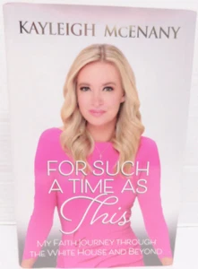 For Such a Time As This : My Faith Journey Through the White House and Beyond - Picture 1 of 2