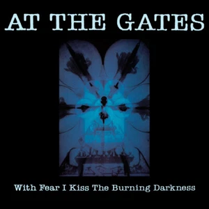 At The Gates With Fear I Kiss The Burning Darkness CD NEW SEALED - Imagen 1 de 1