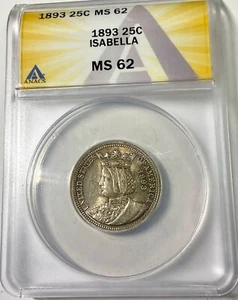 1893 COLUMBIAN EXPO ISABELLA QUARTER ANACS MS62 pleasing original piece! - Picture 1 of 2