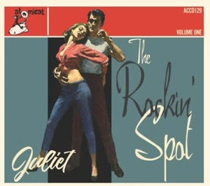 The Rockin' Spot Juliet Volume 1 *SEALED* CD Rockabilly Doo Wop Rhythm & Blues - Foto 1 di 2