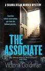 The Associate: A Shanna Regan Murde... By Goldman, Victoria Paperback / Softback
