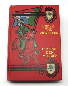 Under the Vierkleur by General Ben Viljoen 1904 SIGNED 1ST LIMITED EDITION HC EX - Picture 1 of 10