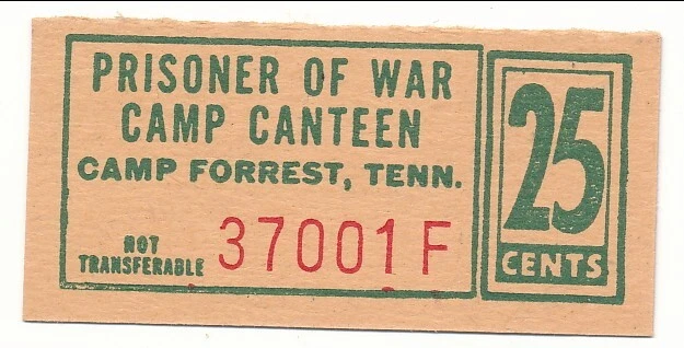 USA WWII POW Camp Chit TN-1-5-25 Camp Forrest,TN 25 Cent Prisoner of War Canteen - Image 1 of 1