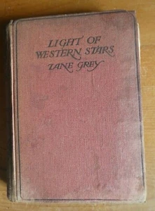 The Light Of Western Stars. A Romance . Zane Grey(Thomas Nelson) - Bild 1 von 4