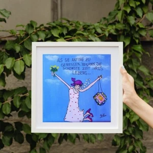 Weibsbild mit Spruch über das Leben Druck vom original Acryl 20x20cm - Bild 1 von 6