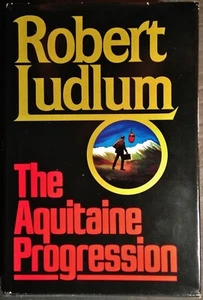 Signed 1st Edition! The Aquitaine Progression by Robert Ludlum (1984, Hardcover) - Picture 1 of 11