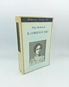 "IL CORSIVO è MIO" Nina Berberova, Adelphi 1992 - 9788845906671 - Picture 1 of 1